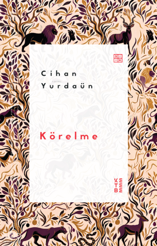 Körelme | Cihan Yurdaün | Ketebe Yayınları