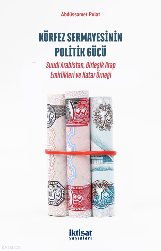 Körfez Sermayesinin Politik Gücü;Suudi Arabistan, Birleşik Arap Emirli