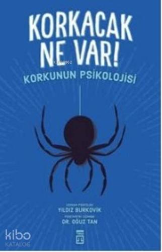 Korkacak Ne Var ! | Oğuz Tan | Timaş Yayınları