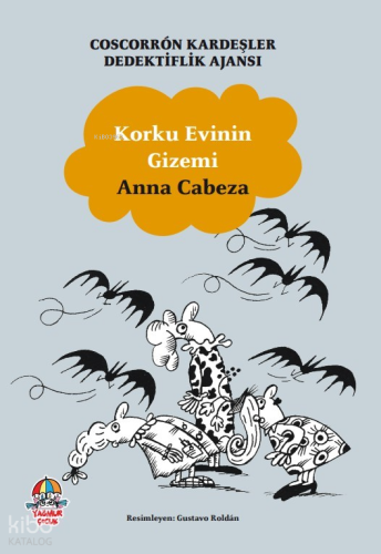 Korku Evinin Gizemi;Coscorrón Kardeşler Dedekti̇fli̇k Ajansı | Anna Ca