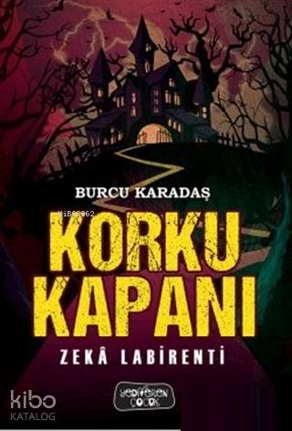 Korku Kapanı; Zeka Labirenti
