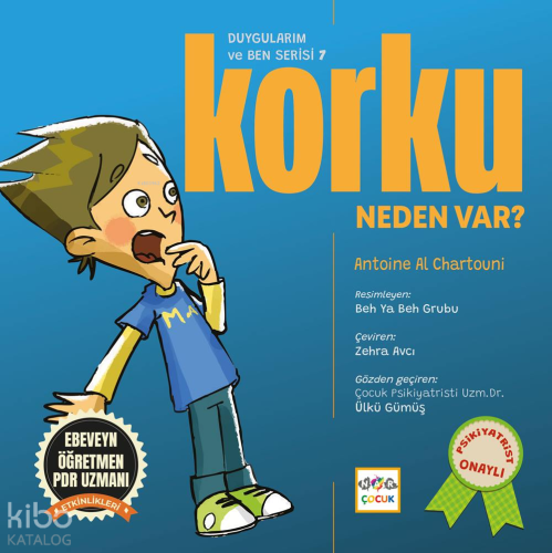 Korku Kontrolü Neden Var?;Duygularım ve Ben Serisi 7