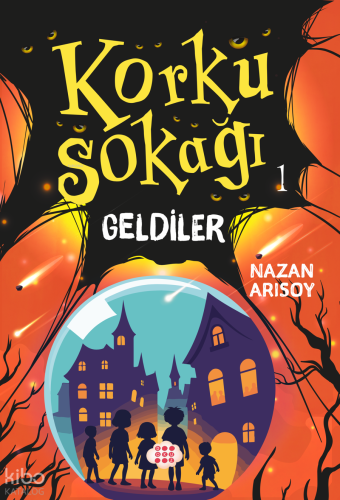 Korku Sokağı 1 - Geldiler | Nazan Arısoy | Dokuz Çocuk