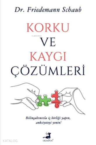 Korku ve Kaygı Çözümleri