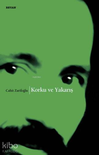 Korku ve Yakarış | Cahit Zarifoğlu | Beyan Yayınları