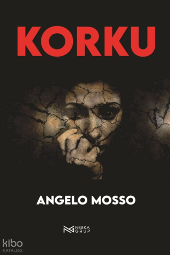Korku | Angelo Mosso | Nerka Grup