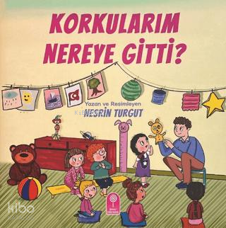 Korkularım Nereye Gitti?