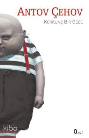 Korkunç Bir Gece | Anton Pavloviç Çehov | Araf Yayınları