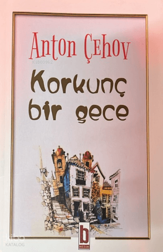Korkunç Bir Gece | Anton Çehov | Billur Yayınları