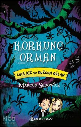 Korkunç Orman - Cüce Kız ve Kuzgun Oğlan