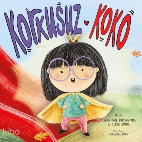 Korkusuz Koko | Chanh Kien | Harika Çocuk Yayınları