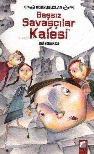 Korkusuzlar 2; Başsız Savaşçılar Kalesi (12-16 Yaş)