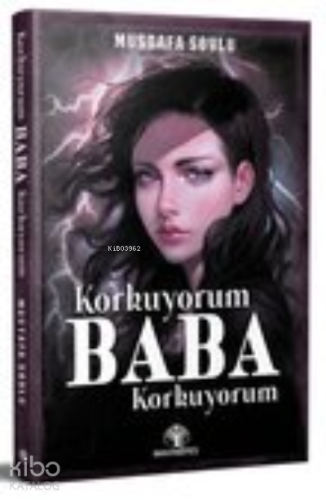 Korkuyorum Baba Korkuyorum