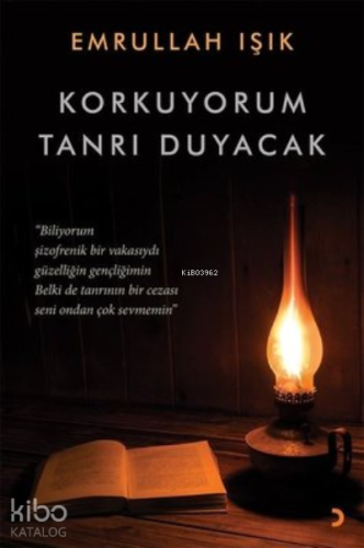 Korkuyorum Tanrı Duyacak