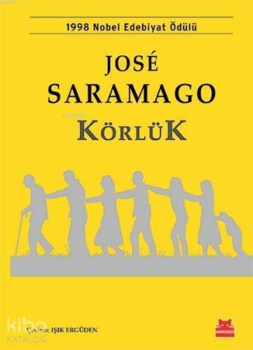 Körlük; 1998 Nobel Edebiyat Ödülü | José Saramago | Kırmızıkedi Yayıne