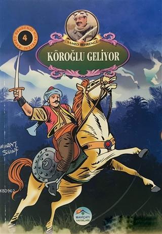 Köroğlu Geliyor - Samed Behrengi Hikayeleri 4 | Samed Behrengi | Maviç