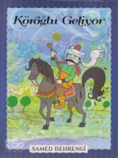 Köroğlu Geliyor