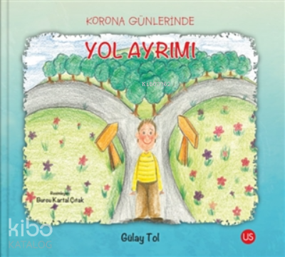 Korona Günlerinde Yol Ayrımı