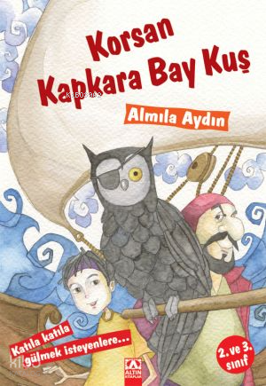 Korsan Kapkara Bay Kuş | Almila Aydın | Altın Kitaplar