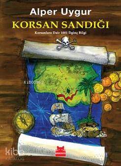 Korsan Sandığı; Korsanlara Dair 1001 İlginç Bilgi