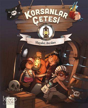 Korsanlar Çetesi - Hayalet Avcıları