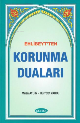 Korunma Duaları | Musa Aydın | Kevser Yayıncılık
