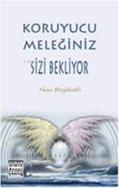 Koruyucu Meleğiniz Sizi Bekliyor