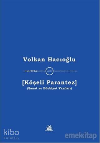 Köşeli Parantez; Sanat ve Edebiyat Yazıları