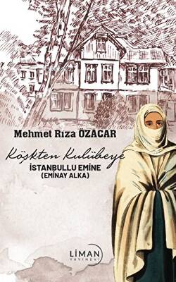 Köşkten Kulübeye İstanbullu Emine
