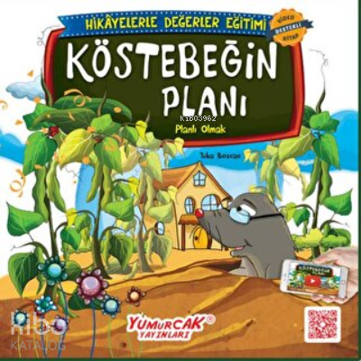 Köstebeğin Planı Erdemlerle Hikayeler