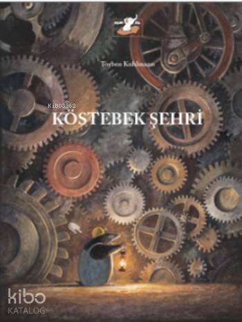 Köstebek Şehri | Torben Kuhlmann | Uçan Fil Yayınları