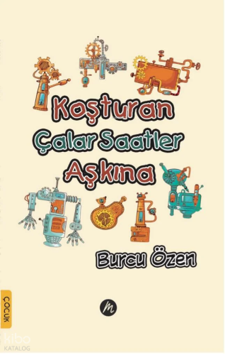 Koşturan Çalar Saatler Aşkına | Burcu Özen | Mahfel Yayıncılık