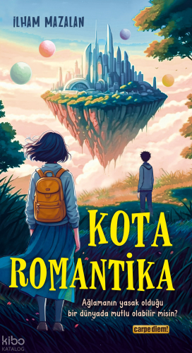 Kota Romantika | İlham Mazalan | Carpe Diem Kitap