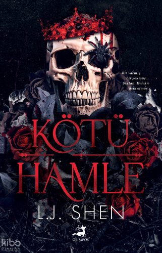 Kötü Hamle;Kötüler Cemiyeti 1 | L.J. Shen | Olimpos Yayınları
