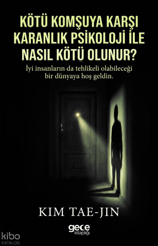 Kötü Komşuya Karşı Karanlık Psikoloji ile Nasıl Kötü Olunur?