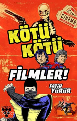 Kötü Kötü Filmler!