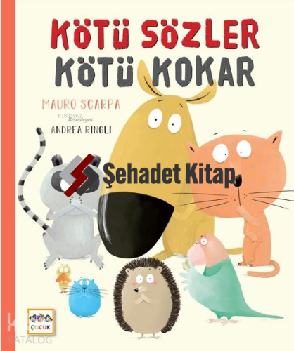 Kötü Sözler Kötü Kokar