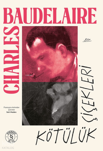 Kötülük Çiçekleri | Charles Baudelaire | Everest Yayınları