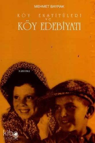 Köy Enstitüleri ve Köy Edebiyatı