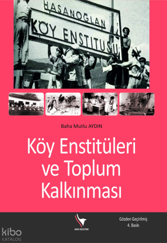 Köy Enstitüleri ve Toplum Kalkınması | Baha Mutlu Aydın | Anı Yayıncıl