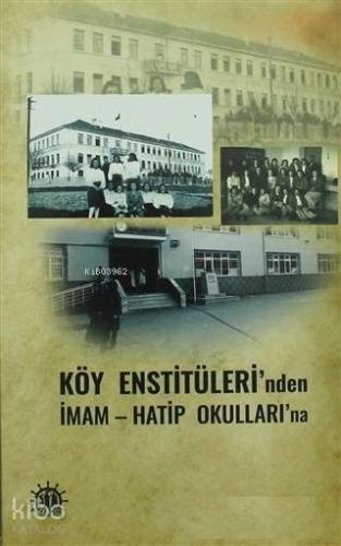 Köy Enstitüleri'nden İmam Hatip Okulları'na