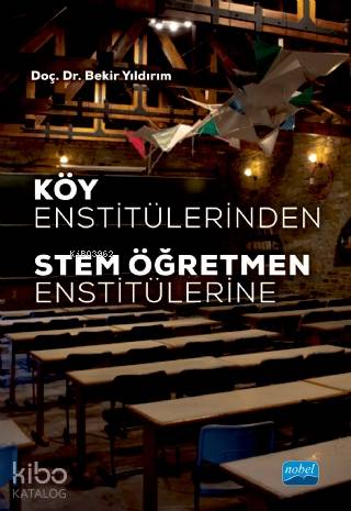 Köy Enstitülerinden STEM Öğretmen Enstitülerine