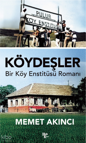 Köydeşler;Bir Köy Enstitüsü Romanı