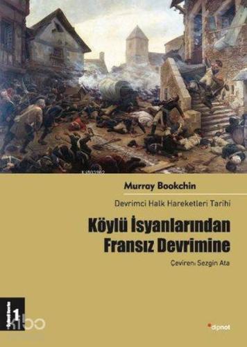 Köylü İsyanlarından Fransız Devrimine; Devrimci Halk Hareketleri Tarihi 1