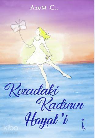 Kozadaki Kadının Hayal'i