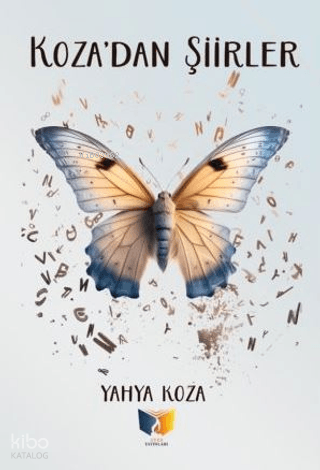 Koza'dan Şiirler | Yahya Koza | Ateş Yayınları