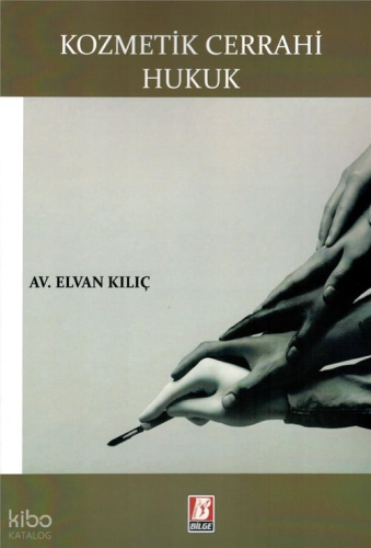 Kozmetik Cerrahi Hukuk