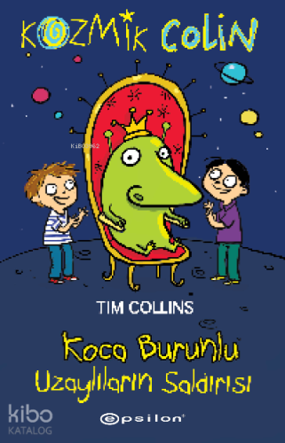 Kozmik Colin – Koca Burunlu Uzaylıların Saldırısı
