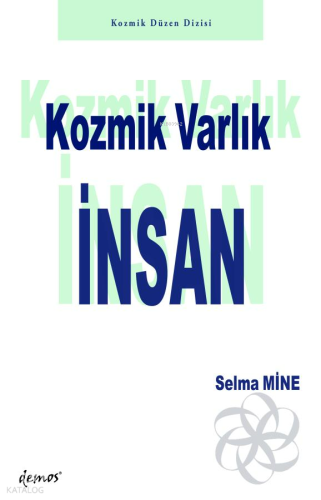 Kozmik Varlık İnsan