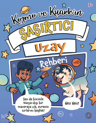 Kozmo ve Kuark’ın Şaşırtıcı Uzay Rehberi | Tracey Turner | Orenda Kita